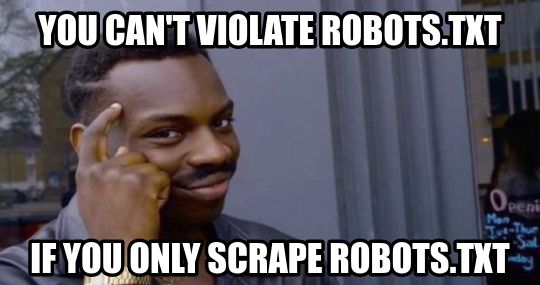 You can't violate robots.txt if you only scrape robots.txt