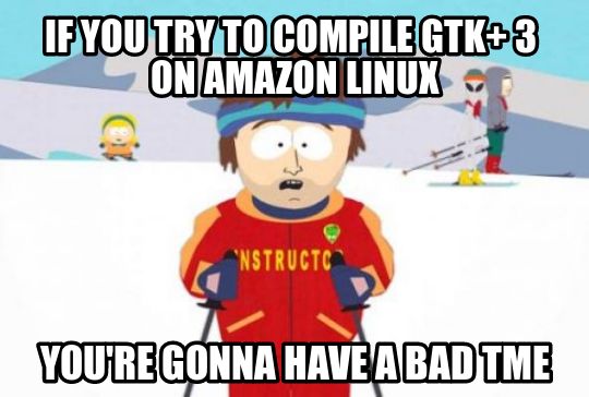 Compiling GTK+ 3 on Amazon Linux